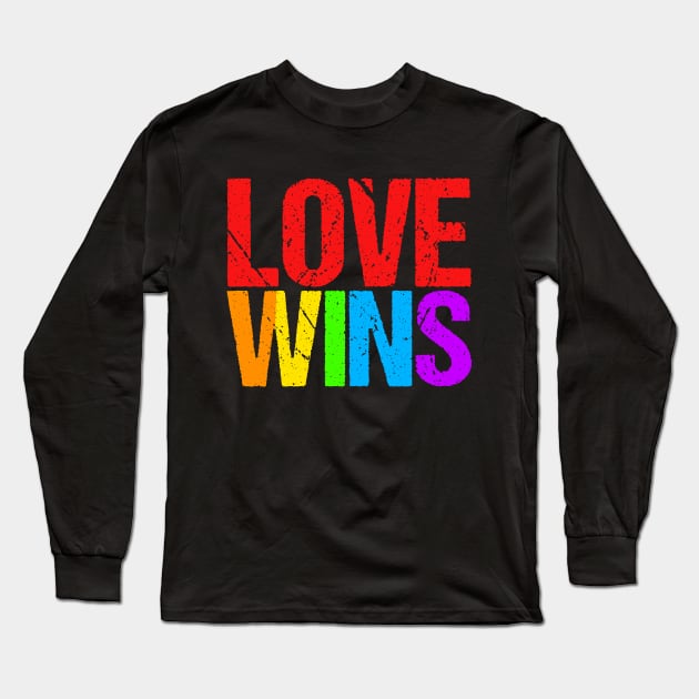 Love Wins Long Sleeve T-Shirt by epiclovedesigns